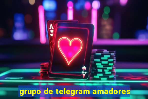 grupo de telegram amadores